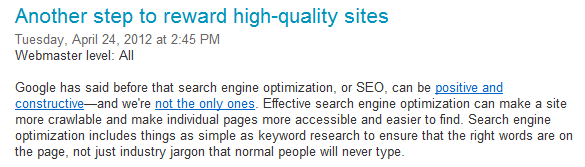 Official blog for Google titled Another step to reward high-quality sites